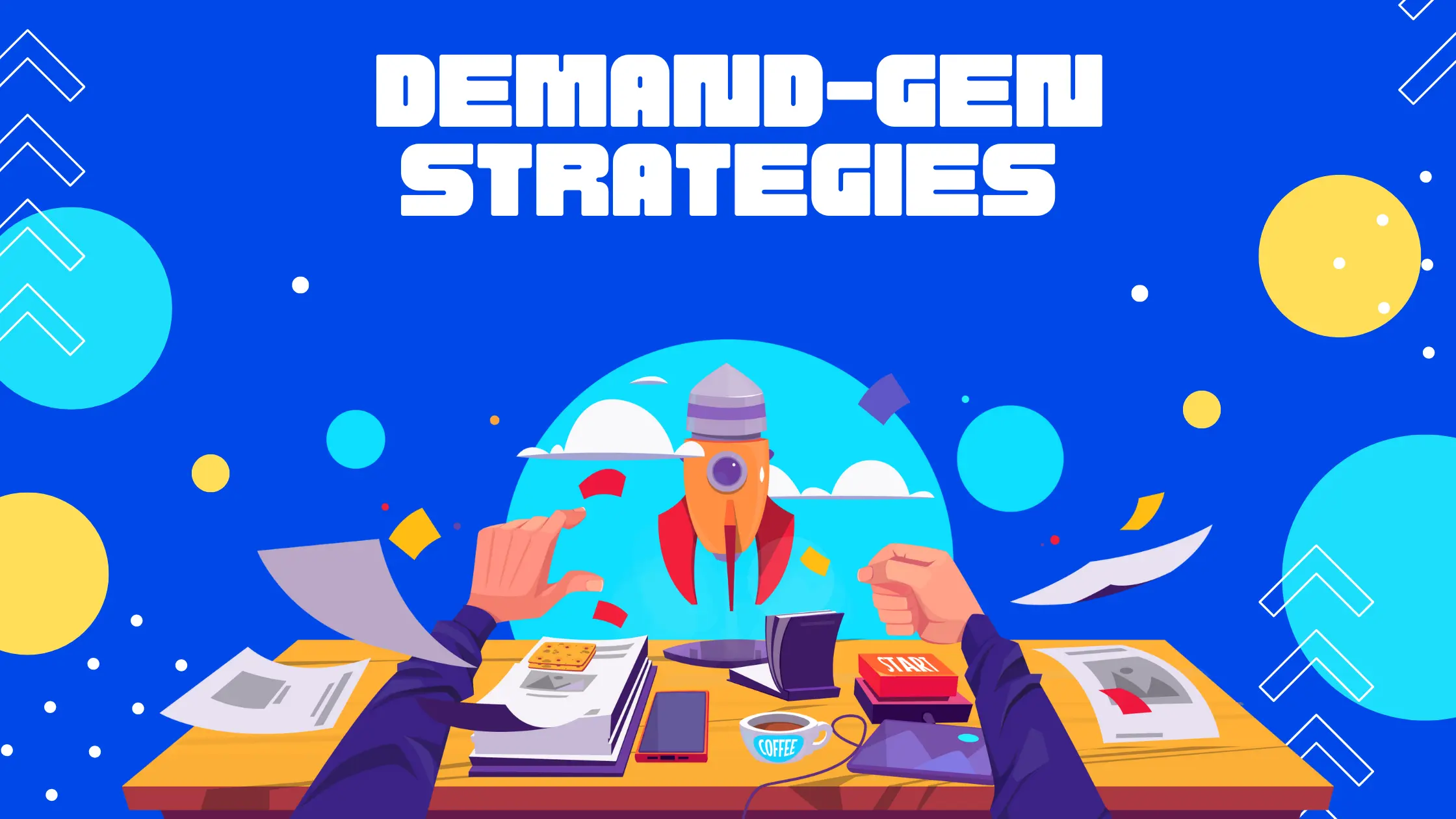 Effective B2B SaaS Demand Generation strategies